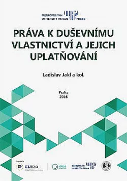 Práva k duševnímu vlastnictví a jejich uplatňování
