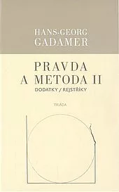 Pravda a metoda II. Dodatky / Rejstříky