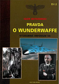 Pravda o Wunderwaffe - díl 2, Výzkumné impérium SS