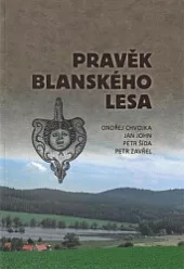 Pravěk Blanského lesa