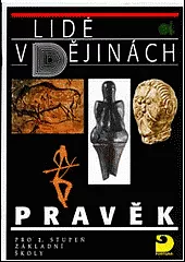 Pravěk: Pro 2. stupeň základní školy