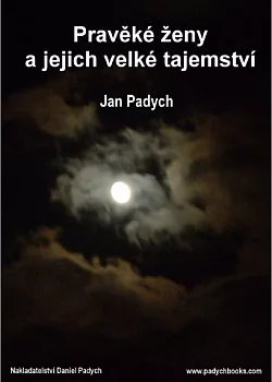 Pravěké ženy a jejich velké tajemství