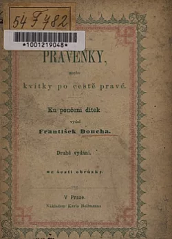 Pravěnky, aneb, Kvítky po cestě pravé