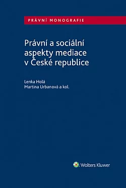 Právní a sociální aspekty mediace v České republice