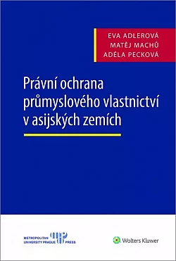Právní ochrana průmyslového vlastnictví v asijských zemích