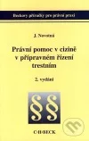 Právní pomoc v cizině v přípravném řízení trestním