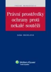 Právní prostředky ochrany proti nekalé soutěži