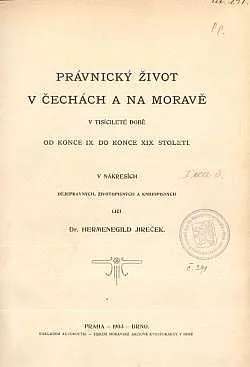 Právnický život v Čechách a na Moravě v tisícileté době od konce IX. do konce XIX. století
