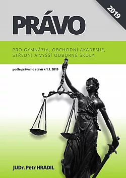 Právo pro gymnázia, obchodní akademie, střední a vyšší odborné školy: Podle právního stavu k 1.1.2019