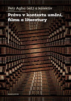 Právo v kontextu umění, filmu a literatury