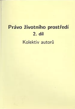 Právo životního prostředí 2. díl