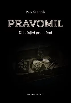 Pravomil aneb Ohlušující promlčení