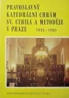 Pravoslavný katedrální chrám sv. Cyrila a Metoděje v Praze