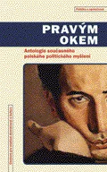 Pravým okem. Antologie současného polského politického myšlení