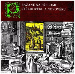 Pražané na přelomu středověku a novověku