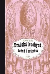 Pražská kuchyně běžná i sváteční