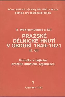 Pražské dělnické hnutí v období 1849-1921. II. díl