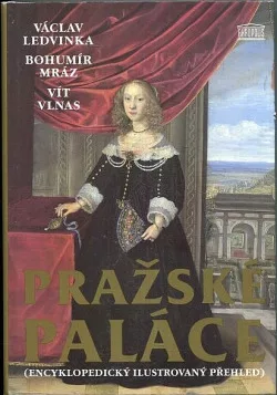 Pražské paláce: Encyklopedický ilustrovaný přehled
