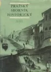 Pražský sborník historický XIII.