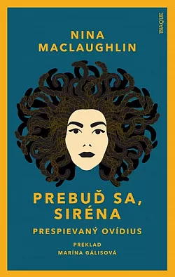 Prebuď sa, Siréna – prespievaný Ovídius