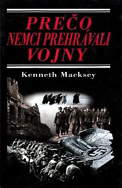 Prečo Nemci prehrávali vojny