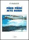 Před přídí mys Horn
