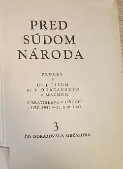 Pred súdom národa 3 - Čo dokazovala obžaloba