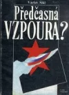 Předčasná vzpoura?