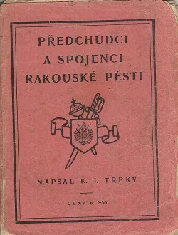 Předchůdci a spojenci rakouské pěsti