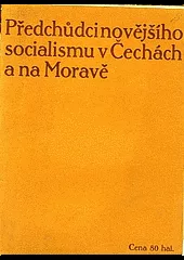 Předchůdci novějšího socialismu v Čechách a na Moravě