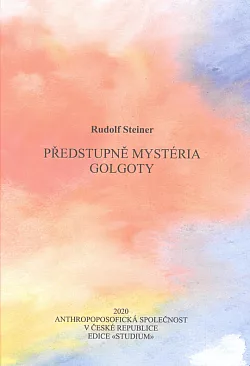 Předstupně mystéria Golgoty