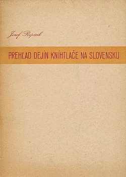 Prehľad dejín kníhtlače na Slovensku
