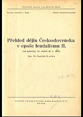 Přehled dějin Československa v epoše feudalismu II.