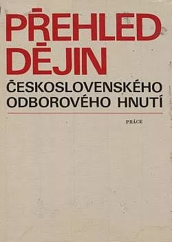 Přehled dějin československého odborového hnutí