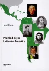 Přehled dějin Latinské Ameriky