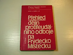 Přehled dějin protifeudálního odboje na Frýdlantsko - Místecku
