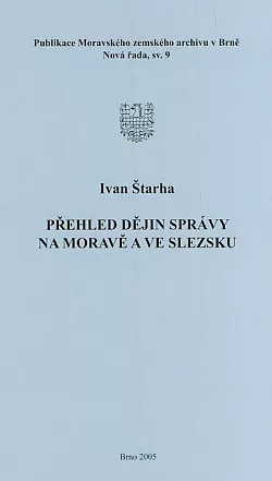 Přehled dějin správy na Moravě a ve Slezsku
