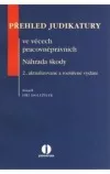 Přehled judikatury ve věcech pracovněprávních. Náhrada škody