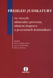 Přehled judikatury ve věcech silničního provozu, silniční dopravy a pozemních komunikací