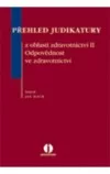 Přehled judikatury z oblasti zdravotnictví II