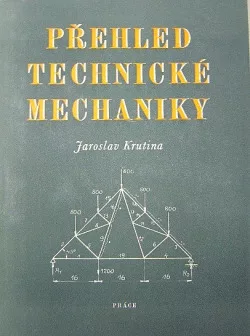 Přehled technické mechaniky
