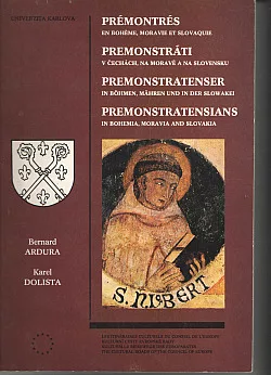 Premontrés. Premonstráti v Čechách, na Moravě a na Slovensku