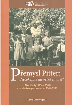 Přemysl Pitter: Nečekejme na velké chvíle!