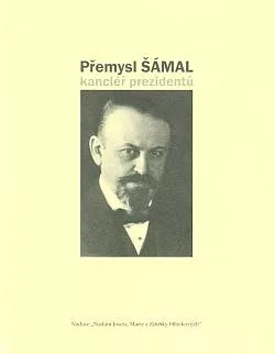 Přemysl Šámal: Kancléř prezidentů