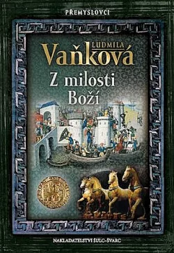 Přemyslovci: Z milosti Boží