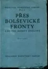 Přes bolševické fronty