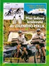 Přes ledové království do zeleného pekla
