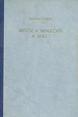 Prešov v minulosti a dnes