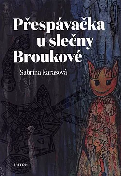 Přespávačka u slečny Broukové
