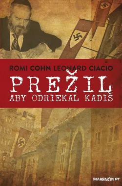 Prežil, aby odriekal kadiš
